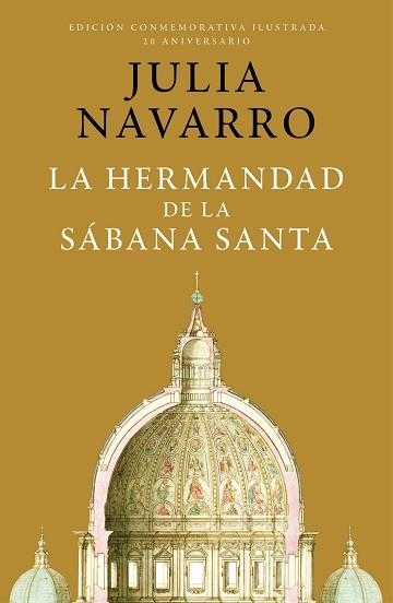 HERMANDAD DE LA SÁBANA SANTA (EDICIÓN CONMEMORATIVA POR EL 20 ANIVERSARIO) | 9788401032998 | NAVARRO, JULIA