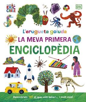ERUGUETA GOLUDA: LA MEVA PRIMERA ENCICLOPÈDIA | 9780241655993 | CARLE, ERIC