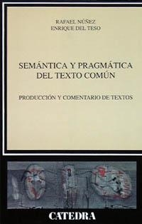 SEMANTICA Y PRAGMATICA DEL TEXTO COMUN | 9788437614687 | NUÑEZ -DEL TESO