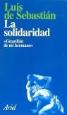 SOLIDARIDAD LA | 9788434411654 | SEBASTIAN DE, LUIS