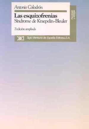 ESQUIZOFRENIAS LAS | 9788432304682 | COLODRON, ANTONIO