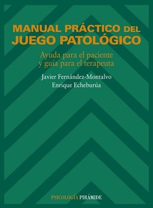 MANUAL PRACTICO DEL JUEGO PATOLOGICO | 9788436810271 | FERNANDEZ MONTALVO, JAVIER