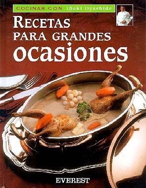 RECETAS PARA GRANDES OCASIONES | 9788424125639 | OYARBIDE, IÑAKI