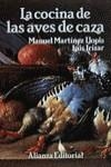 COCINA DE LAS AVES DE CAZA, LA | 9788420694719 | MARTINEZ LLOPIS, MANUEL