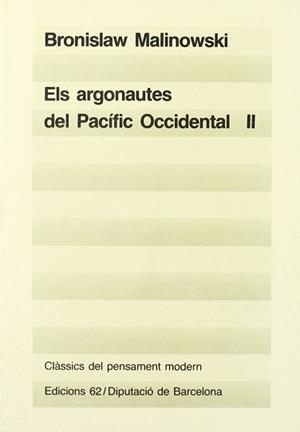 ELS ARGONAUTES DEL PACIFIC OCCDENTAL VOL II | 9788429724271 | MALINOWSKI, BRONISLAW