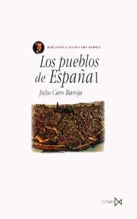 PUEBLOS DE ESPAÑA 1, LOS | 9788470901164 | CARO BAROJA, JULIO
