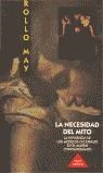 NECESIDAD DEL MITO, LA | 9788475098371 | MAY, ROLLO