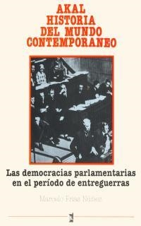 DEMOCRACIAS PARLAMENTARIAS EN EL PERIODO LAS | 9788476005903 | FRIAS NUÑEZ, MARCELO