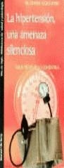 HIPERTENSION,UNA AMENAZA SILENCIOSA | 9788478807154 | LUQUE,MANUEL