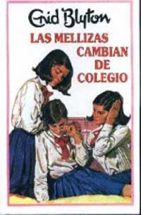 MELLIZAS CAMBIAN DE COLEGIO LAS | 9788427234512 | BLYTON, ENID