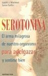 SEROTONINA EL ARMA MILAGROSA | 9788427021716 | WURTMAN, JUDITH