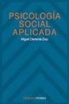 PSICOLOGIA SOCIAL APLICADA | 9788436810707 | CLEMENTE DIAZ, MIGUEL