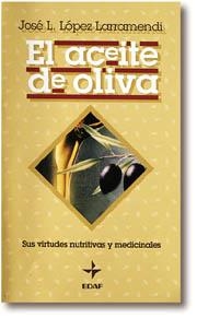 ACEITE DE OLIVA | 9788441401464 | LOPEZ LARRAMENDI, JOSE L.