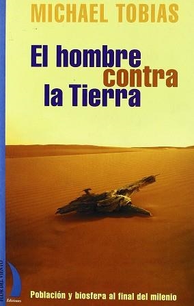 HOMBRE CONTRA LA TIERRA, EL | 9788489644069 | TOBIAS, MICHAEL