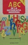 ABC DE LA ORTOGRAFIA MODERNA | 9788435904926 | ESCARPANTER, JOSE