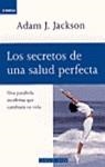 SECRETOS DE LA SALUD PERFECTA,LOS | 9788401520396 | JACKSON, ADAM