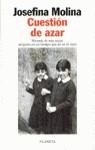 CUESTION DE AZAR | 9788408019497 | MOLINA, JOSEFINA