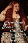 FEMENINO SINGULAR | 9788420608181 | BRAVO,ANGELA