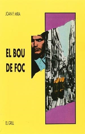 BOU DE FOC EL | 9788475023236 | MIRA CASTERA, JOAN-FRANCESC