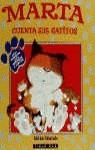 MARTA CUENTA SUS GATITOS | 9788448013158 | WALSH, MIKE