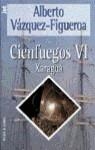 XARAGUA CIENFUEGOS VI (JET) | 9788401469763 | VAZQUEZ-FIGUEROA, ALBERTO