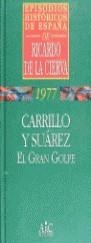 CARRILLO Y SUAREZ | 9788477542339 | DE LA CIERVA RICARDO