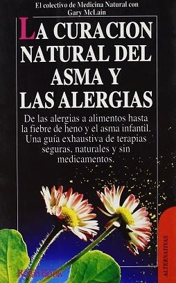 CURACION NATURAL DEL ASMA Y LAS ALERGIAS, LA | 9788479272005 | MCLAIN, GARY