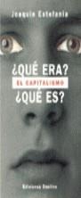 QUE ERA EL CAPITALISMO /QUE ES | 9788423328604 | ESTEFANIA JOAQUIN