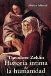 HISTORIA INTIMA DE LA HUMANIDAD | 9788420694764 | ZELDIN, THEODORE