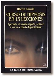 CURSO DE HIPNOSIS EN 13 LECCIONES | 9788476405833 | AIRAUDI, OBERTO