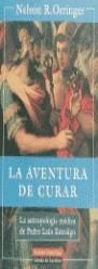 AVENTURA DE CURAR LA | 9788481091281 | ORRINGER, NELSON