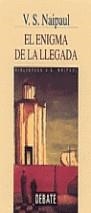ENIGMA DE LA LLEGADA, EL | 9788474449280 | NAIPUL, V. S.