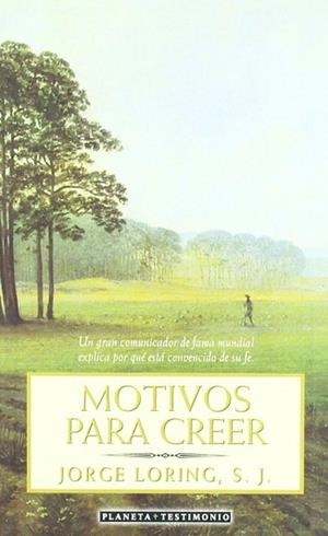 MOTIVOS PARA CREER | 9788408020219 | LORING, JORGE