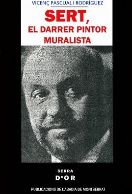 SERT EL DARRER PINTOR MURALISTA | 9788478267927 | PASCUAL I RODRIGUEZ