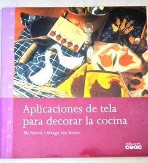 APLICACIONES DE TELA PARA DECORAR LA COCINA | 9788432983740 | FETERIS,ELS