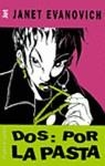 DOS POR LA PASTA (JET) | 9788401477829 | EVANOVICH, JANET