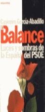 BALANCE EL ( LUCES Y SOMBRAS DE LA ESPAÑA DEL PSOE ) | 9788478807321 | GARCIA-ABADILLO, CASIMIRO
