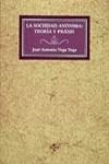SOCIEDAD ANONIMA LA ( TEORIA Y PRAXIS ) | 9788430929702 | VEGA VEGA