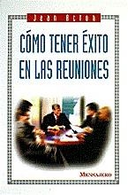 COMO TENER EXITO EN LAS REUNIONES | 9788427121157 | ECTON, JEAN