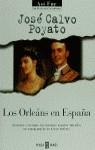 ORLEANS EN ESPAÑA, LOS | 9788401530289 | CALVO POYATO, JOSE