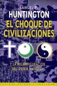 CHOQUE DE CIVILIZACIONES, EL | 9788449303661 | HUNTINGTON,SAMUEL P.