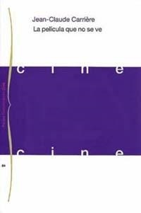 PELICULA QUE NO SE VE LA | 9788449303746 | CARRIERE, JEAN CLAUDE