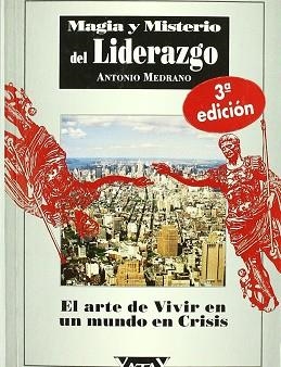 MAGIA Y MISTERIO DEL LIDERAZGO | 9788492158201 | MEDRANO, ANTONIO