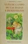 GUIA DE CAMPO DE LAS HADAS Y DEMAS ELFOS | 9788476516393 | ARROWSMITH-MOORSE