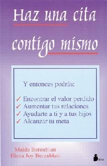 HAZ UNA CITA CONTIGO MISMO | 9788478082070 | BERENBLATT-BERENBLATT