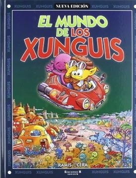 MUNDO DE LOS XUNGUIS EL | 9788440654823 | CERA, JOAQUIN / RAMIS, JUAN CARLOS