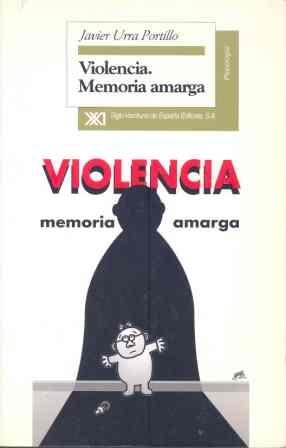 VIOLENCIA MEMORIA AMARGA | 9788432309526 | URRA PORTILLO JAVIER