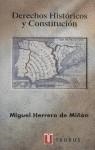 DERECHOS HISTORICOS Y CONSTITUCION | 9788430602841 | HERRERO DE MIÑON, MIGUEL