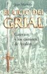 CICLO DEL GRIAL GAUVIN Y LOS CAMINOS DE AVALON EL | 9788427022027 | MARKALE