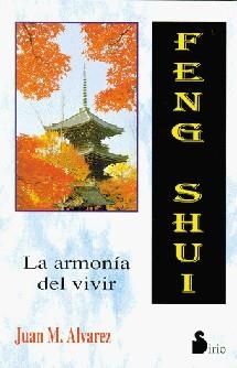 FHEN SHUI ARMONIA DEL VIVIR | 9788478082056 | ALVAREZ, JUAN M.
